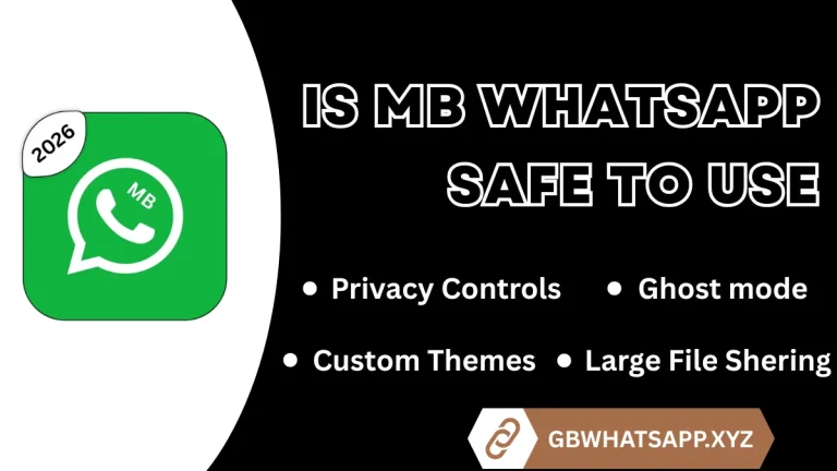 Is MB WhatsApp safe to use